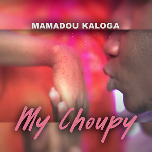 Mamadou Kaloga - My Choupy