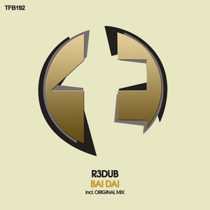Bai Dai - Original Mix by R3dub