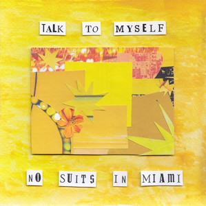 Talk to Myself by No Suits In Miami
