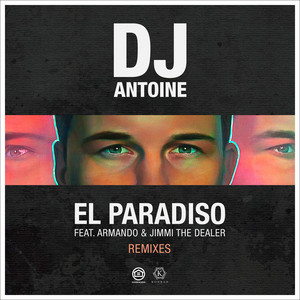 EL PARADISO FEAT. ARMANDO & JIMMI THE DEALER (REMIXES) - Album by