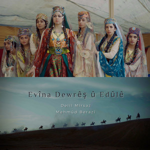 Delîl Mîrsaz - Evîna Dewrêş û Edûlê