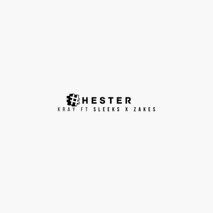 Ibambe Sleeks & Woza Zakes - Hester (with Kray)