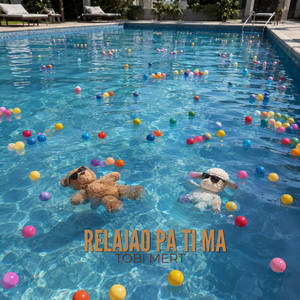 Relajao pa ti ma by Tobi mert