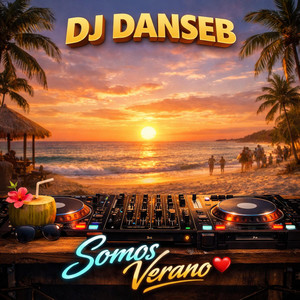 Somos Verano by DJ Danseb