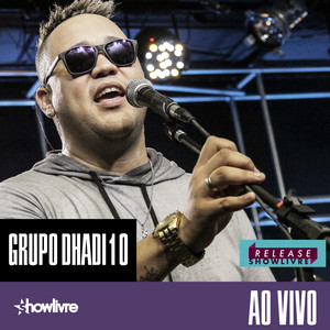 Grupo Dhadi 10 no Release Showlivre (Ao Vivo) album