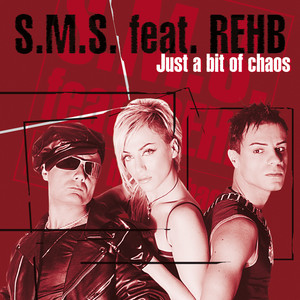 Just a Bit of Chaos by S.M.S., Rehb