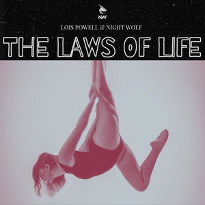 The Laws of Life by Night Wolf, Lois Powell