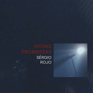 Novas Promessas by Sérgio Rojo