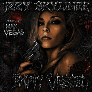 Empty Vessel by Izzy Skyliner, Max Vegas, Ashley Windom