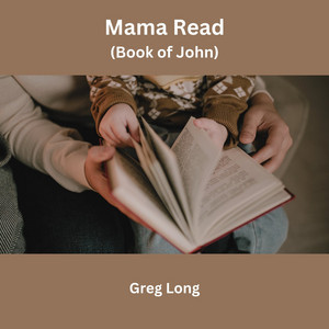Mama Read (Book of John)