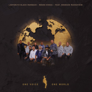 One Voice – One World - Upcoming Album by Ladysmith Black Mambazo