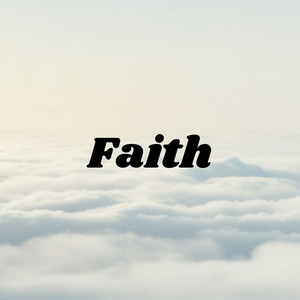 Praise of Heaven - Rest and Faith