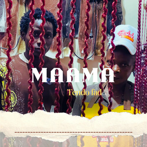 Tendo Fad - Maama