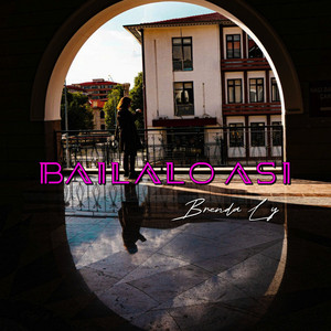 Bailalo asi by Brenda Ly