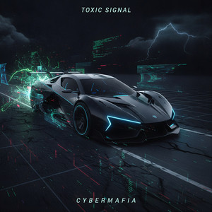 Toxic Signal by CyberMafia