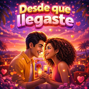 DESDE QUE LLEGASTE by Sant Andr3