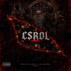 CSRDL by Dropi 420 Gto, El Barret 420