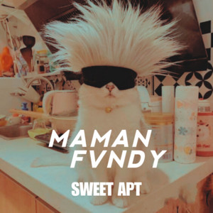Maman Fvndy - Sweet APT
