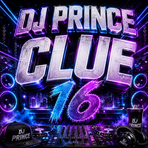 CLUE 16 by DJ PRINCE