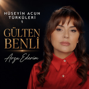 Arzu Ederim - Hüseyin Acun Türküleri - 1 by Gülten Benli