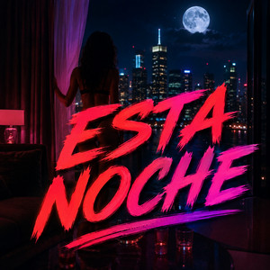 Esta Noche by Geanela Btty