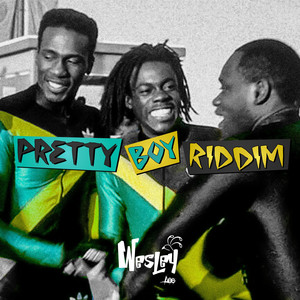 Wesley Lee - Pretty Boy Riddim