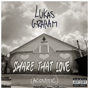 Share That Love by Lukas Graham