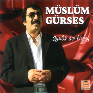 Müslüm Gürses - Ayrılık Acı Bir Şey