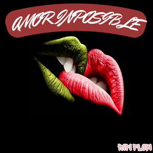 AMOR INPOSIBLE by Ripi Flow