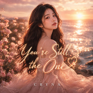 You're Still the One by CRYNA