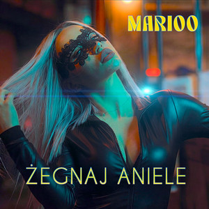 Żegnaj Aniele - Radio Edit by Marioo