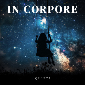Quieti by In Corpore