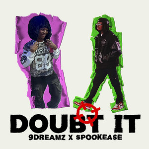 Doubt It by 9dreamz, $POOKEA$E
