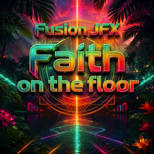 Faith on the floor by Fusion JFX