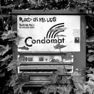 Blood on My Lips by Thunder Bold & The Handsome Seven
