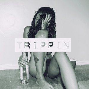 Trippin'