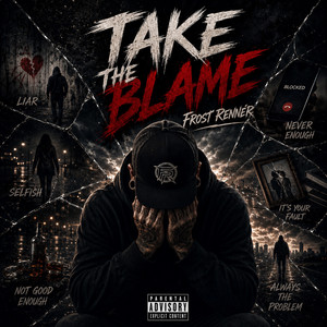 Take the blame by Frost Renner