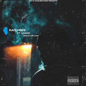 Raq Vibes by Nicc Stackz, 'LGado