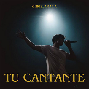 tu cantante by chrislamafia