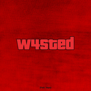 W4STED (feat. Vapo) by RAPH4EL, Vapo