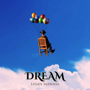 Dream by Ehsan Mirbaha