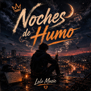 Noches de Humo by Lolo Music