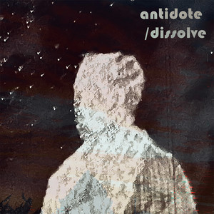 Antidote / Dissolve by Townee