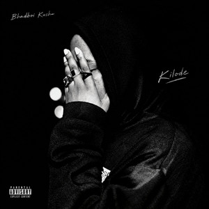 Kilode by Bhadboi Kush