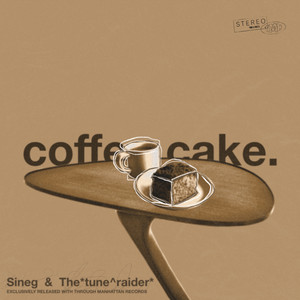 coffee.cake. by Sineg, The *tune^raider*