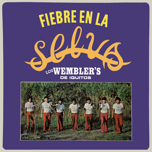 Los Wembler's De Iquitos - Un Silbido Amoroso