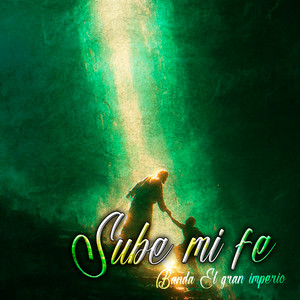 Sube Mi Fe by Reina Nocturna