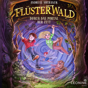 Flüsterwald - Durch das Portal der Zeit (Band 03)