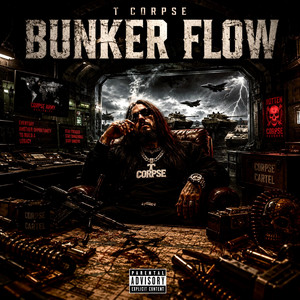 Bunker Flow by T Corpse