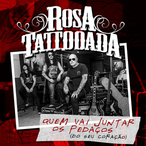Quem Vai Juntar os Pedaços (do Seu Coração) by Rosa Tattooada